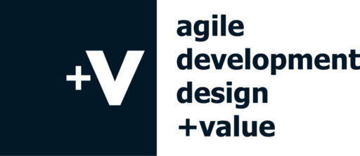 Agile Development and Desing + Value